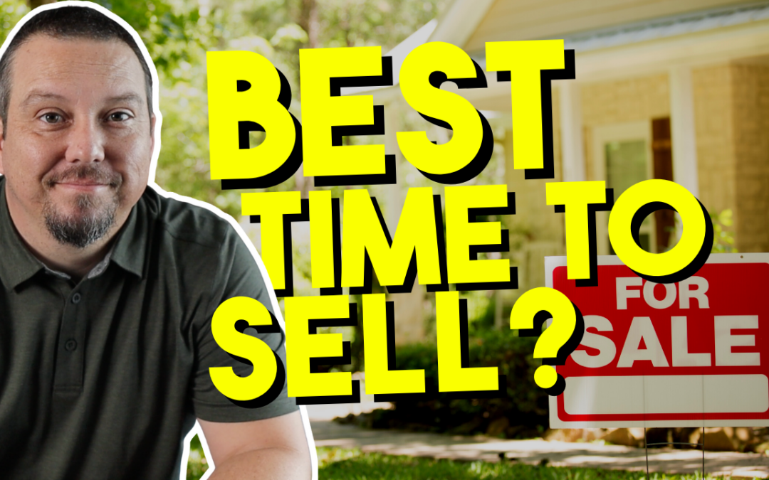 The Best Time to Sell Your Home in 2023